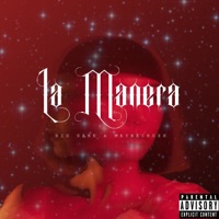 La Manera - Single - Big Sane & Maybecrush