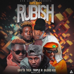 Rubbish (feat. Drifta Trek, Triple R & Blood Kid) - Single