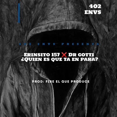 Quien es que ta en para (feat. Dr Gotti) - Single