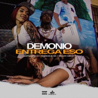 Demonio Entrega Eso - Single - rosmailin wa, Gatillero 23 & Waldo Calle