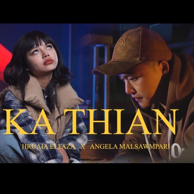 Ka Thian (feat. Hruaia Elfaza & Angela Malsawmpari) - Single