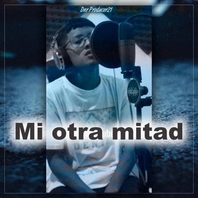 Mi otra mitad (feat. Javy Br) - Single