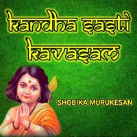 Kandha Sasti Kavasam - EP - Shobika Murukesan