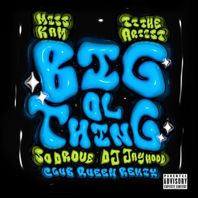 Big OI Thing (feat. DJ Jayhood) [Club Queen Remix] - Single