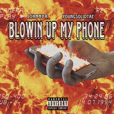 Blowin Up My Phone (feat. YoungSolidTae) - Single