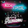 Grupo Quintanna - La Noche Especial