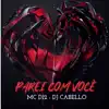 Stream & download Parei Com Você