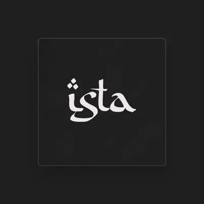 Listen to Ista, watch music videos, read bio, see tour dates & more!