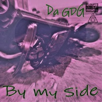 By My Side (Da GDG) - Single - BIG MaCC of WBP