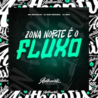 Zona Norte É o Fluxo (feat. Mc Metralha) - Single - DJ SGK ORIGINAL