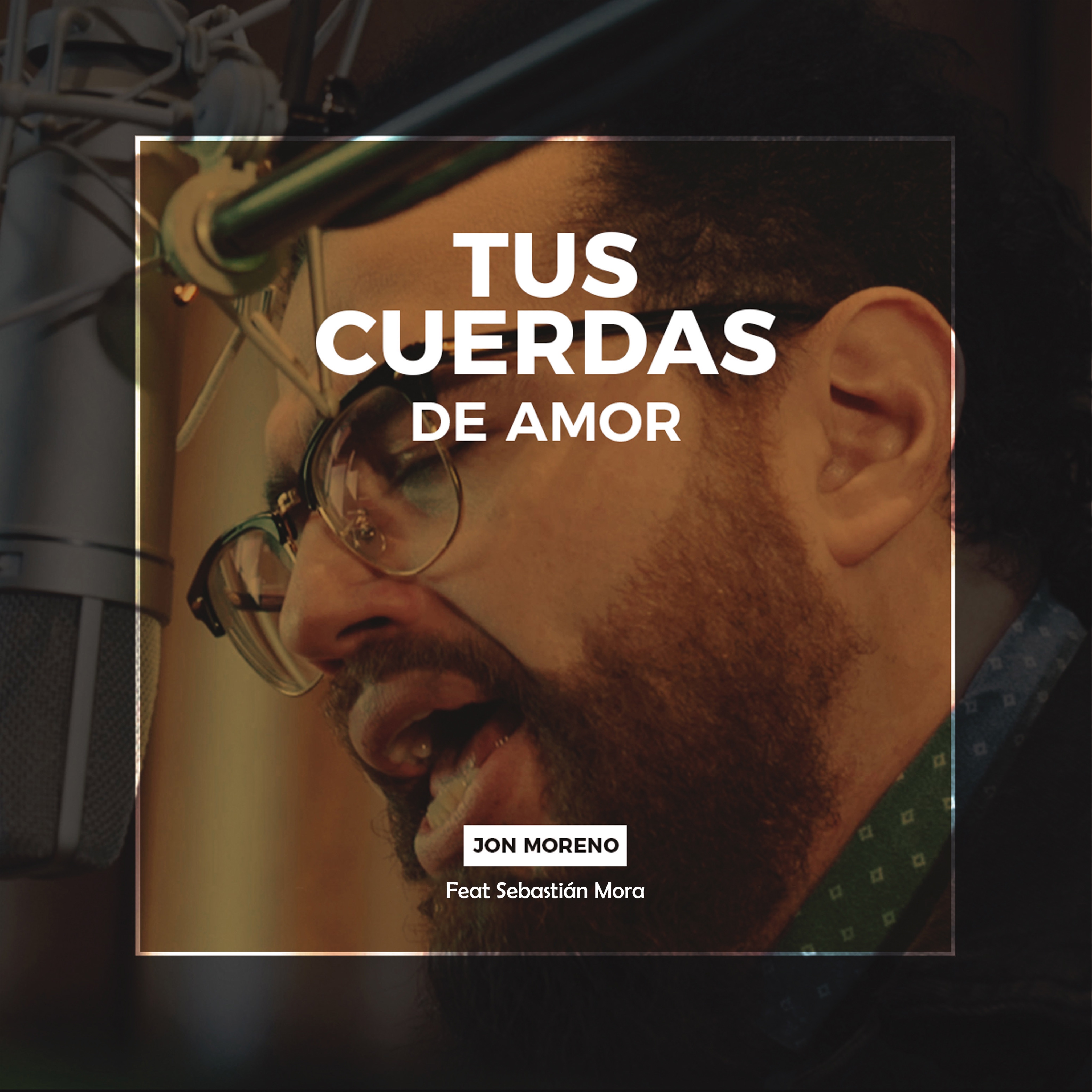Tus Cuerdas de Amor (feat. Sebastián Mora) - Single