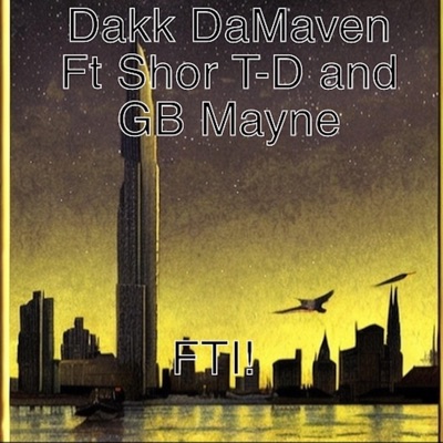 FTI! (feat. Shor T-D & GB Mayne) - Single