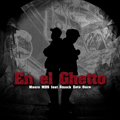En el Ghetto (feat. Smock Zeta Once) - Single