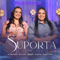 Suporta (Playback) [feat. Nara Hellem] - Single - Débora Silva