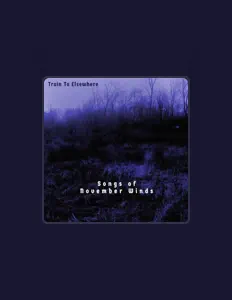 聆聽 Train to Elsewhere、觀看音樂影片、閱讀小傳、查看巡演日期等！