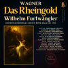 Wagner: Das Rheingold by Wilhelm Furtwängler - Wilhelm Furtwängler, Wolfgang Windgassen & Orchestra of the Rome Opera House