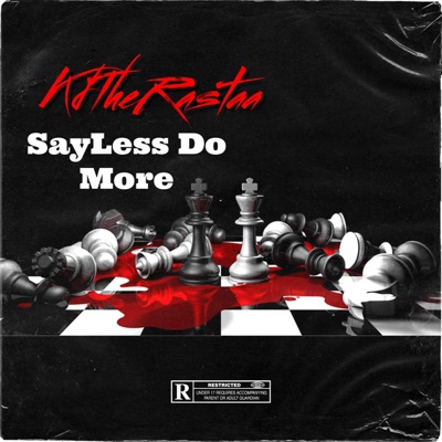 Say Less Do More - Single