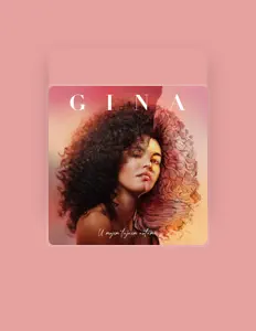收听 Gina、观看音乐视频、阅读小传、查看巡演日期等 ！