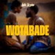 Wotabade Single