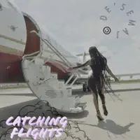 Catching Flights — De'semaj