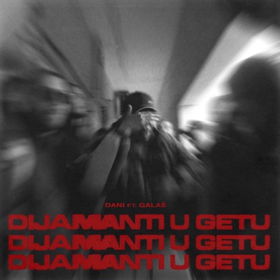 Dijamanti U Getu (feat. Galas) - Single
