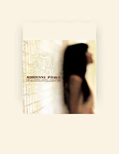 Listen to Adrienne Pierce, watch music videos, read bio, see tour dates & more!
