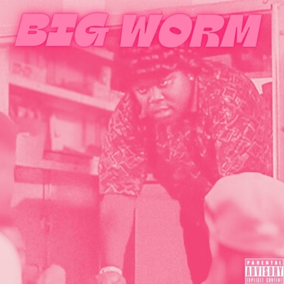 BIG WORM (feat. STAYSERG) - Single