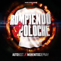 Rompiendo los Poloche - Single - Autobost, Morenitosdepray & Make Good Music
