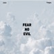 Fear No Evil Single