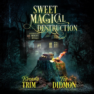 Sweet Magical Destruction: Shrouded Nation, Book 3 (Unabridged)