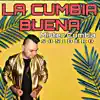 Mister Cumbia - La Cumbia Buena
