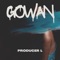 Gowan - Producer L lyrics