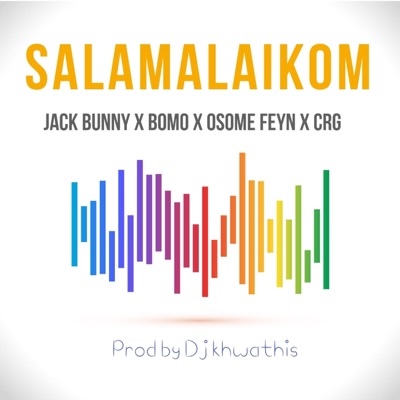 Salamalaikom (feat. jack bunny, osome feyn & Crg) - Single