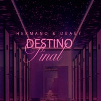 Destino Final (feat. DbabySlime) - Single - Hermano Mc