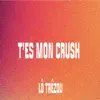 T'es mon crush