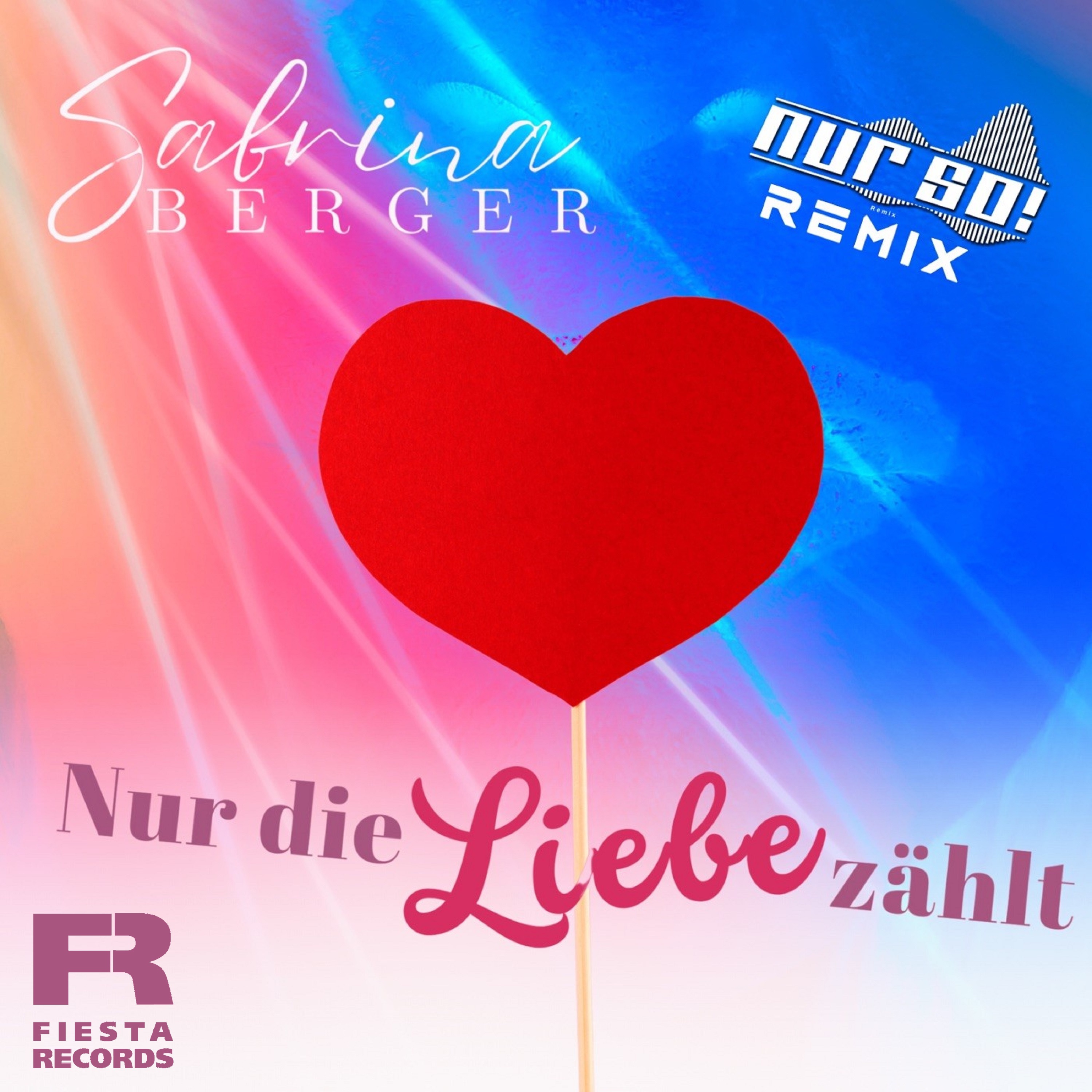 Nur die Liebe zählt (Nur So! Remix) - Single