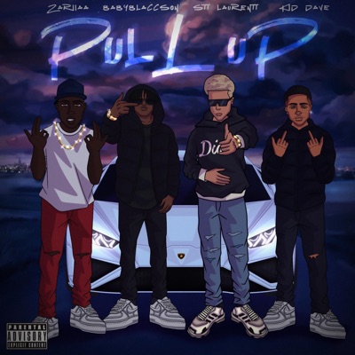 Pull Up (feat. KidDave, BabyBlaccson & Zariiaa) - Single