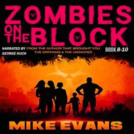 Zombies on the Block 8, 9, & 10: Zombies on the Block, Box Set 3 (Unabridged)