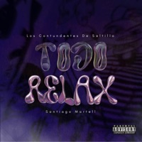 Todo Relax (feat. Los Contundentes De Saltillo) - Single - Santiago Martell