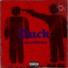 Duck (feat. Hollywoodprada) - Single