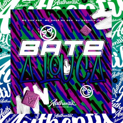 Bate a Louca (feat. Mc Vuk Vuk & mc kauã da dz4) - Single