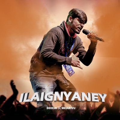 Ilaignyaney - Single