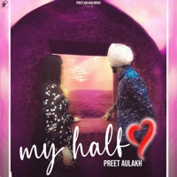 My Half - Single - Preet Aulakh