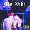 My Vibe (feat. Yung Drum) - Single