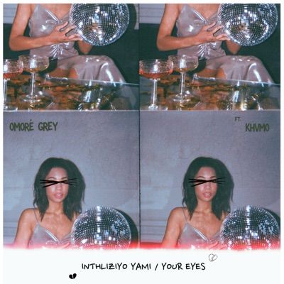 Inthliziyo Yami / Your Eyes (feat. Khvmo) - Single