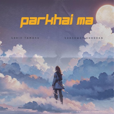 Parkhai ma (feat. Shashwot Khadka) - Single