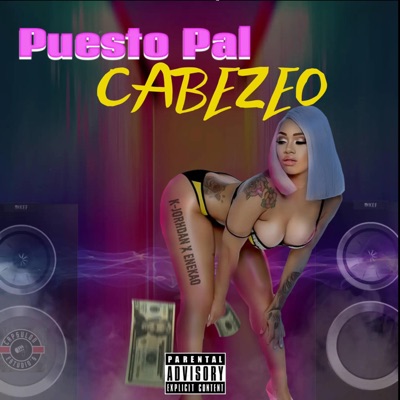PUESTO PAL CABEZEO (feat. Enekaó) - Single