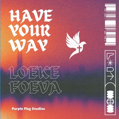 Have Your Way (feat. Foeva) - Single