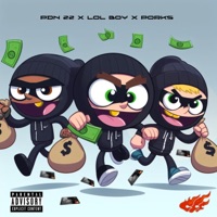 Malote - Single - Lol Boy, PDN 22 & Porks