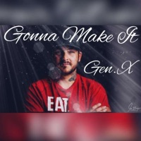Gonna Make It - Single - Gen x beats